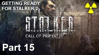 quotAnother Chimeraquot Getting Ready for STALKER 2 Pt 15 STALKER Call of Pripyat [upl. by Lorette980]