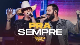 PRA SEMPRE  Fiduma e Jeca Vídeo Oficial [upl. by Acisse845]