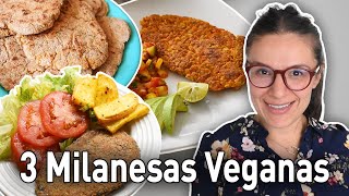 3 MILANESAS VEGANAS FÁCILES Y RÁPIDAS  VIDA VEGANA [upl. by Deedahs349]