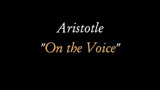 Aristotle quotOn the Voicequot Problemata XI spoken in reconstructed Ancient Greek [upl. by Lynch]