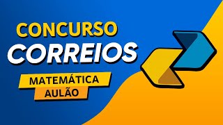 CONCURSO CORREIOS  QUESTÕES DE MATEMÁTICA  BANCA IBFC [upl. by Ivah204]