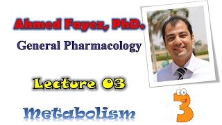 Pharmacology 03 metabolism  فارماكولوجي 03 ميتابوليزم [upl. by Nonad]