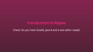 Introduction to RxJava 13  Getting Started [upl. by Killarney955]