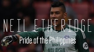 Neil Etheridge  Pride of the Philippines  Best Saves [upl. by Talanta]