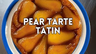 The BEST Pear Tarte Tatin [upl. by Robers200]