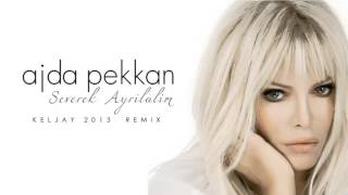 Ajda Pekkan  Severek Ayrilalim Keljay Remix 2013 [upl. by Nallad]