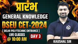 General Knowledge for DSEU CET  2024  Delhi Polytechnic Entrance  Day  3 dseugenerealknowledge [upl. by Alla]