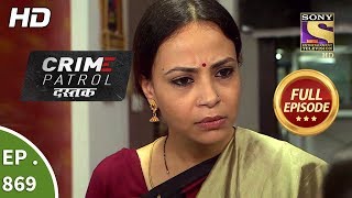 Crime Patrol Dastak  Ep 869  Full Episode  21st September 2018 [upl. by Elokkin]