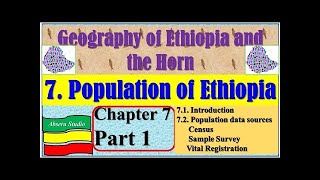 Geography of Ethiopia and the Horn Chapter Seven Part 1 Population Data Uses and Source [upl. by Olette891]