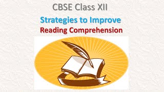 Reading Comprehension Strategies for Class XII CBSE [upl. by Selia808]