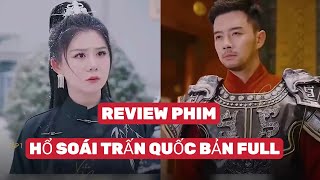 REVIEW PHM  HỔ SOÁI TRẤN QUỐC BẢN FULL reviewphimhot phimhay2024 toptrending phimhay [upl. by Bohun]