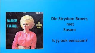 Die Strydom Broers met Susara  Is jy ook eensaam [upl. by Merrie58]