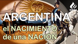 Independencia de Argentina🔻 La lenta conformación del estado nación🔻 [upl. by Nnarefinnej]