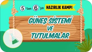 Güneş Sistemi ve Tutulmalar 🌞 5ten 6ya Hazırlık Kampı 2023 [upl. by Ahsita]