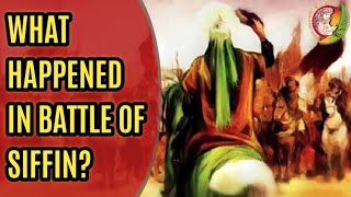 Battle of Siffin  Imam Ali history in English  Imam Ali vs Muawiyah Imam Ali 2021Imam Ali Movie [upl. by Canty499]