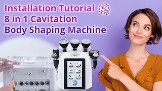 Fast Install 8 IN 1 Ultrasonic Cavitation Slim Body Sculpting  RF Machine Tips  MS22S9 [upl. by Echo467]