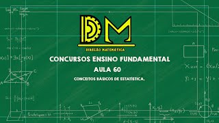 Concursos EF Aula 60  Conceitos básicos de estatística [upl. by Dulsea]