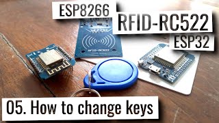 ESP32 amp ESP8266  RFID RC522 how to change keys [upl. by Jonette]