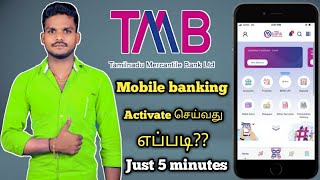 How to TMB bank Mobile Banking Activate Tamil Tmb bank Mobile Banking Registration Tamil [upl. by Ahsatel]