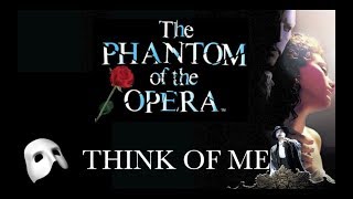 Think of Me  Phantom of the Opera  With Lyrics [upl. by Molton163]