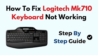 How To Fix Logitech Mk710 Keyboard Not Working [upl. by Lory]