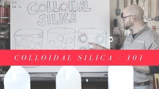 Colloidal Silica 101  Vlog 134 [upl. by Aicats542]