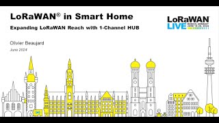 LoRaWAN Live Munich  LoRaWAN for Smart Home [upl. by Sayers]