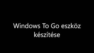 Windows To Go eszköz készítése [upl. by Maer]