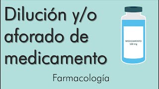 Calculo reconstitución dilución y aforado de medicamentos [upl. by Moulton]