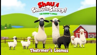 Shaun the Sheep Takes on The Farmers Llamas [upl. by Alrac364]