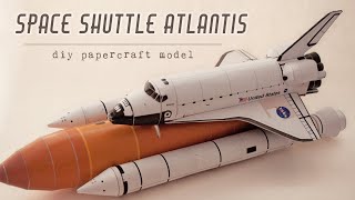 DIY Space Shuttle Atlantis papercraft model step by step tutorial [upl. by Yevreh]