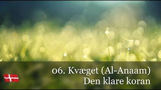 06 Kvæget AlAnaam  Koranen på dansk [upl. by Cristiona]