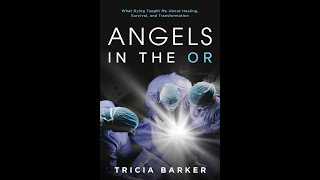 Tricia Barker Angels In The OR [upl. by Etem232]