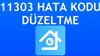 Xmeye 11303 Hata Kodu Düzeltme [upl. by Netsirk]