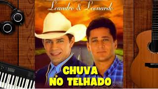 Leandro e Leonardo Chuva No Telhado [upl. by Nesahc]