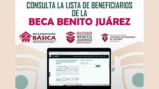 Consulta la lista de BENEFICIARIOS de la Beca Benito Juárez 2022 [upl. by Oicnecserc321]