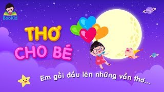 TỔNG HỢP THƠ CHO BÉ  THƠ MẦM NON  THƠ THIẾU NHI  BOOKID [upl. by Auqinu]