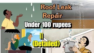 टपकती छत रिपेयर करें मात्र ₹100 के अंदर Leakage repair in 100 rupees leaking roofs rainy season [upl. by Thissa936]