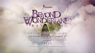 Beyond Wonderland Bay Area 2015 Official Trailer [upl. by Jovia]