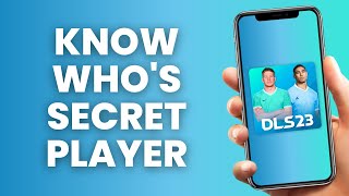 How to Know Whos the Secret Player in DLS23 [upl. by Eillom]