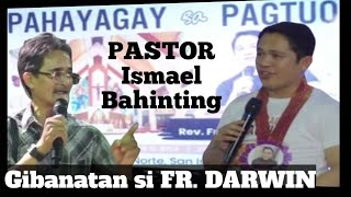 FR DARWIN GITGANO gibanatan ni PASTOR Ismael Bahinting sa Pahayagay Sa Pagtuo sa San Isidro Bohol [upl. by Aleakam]