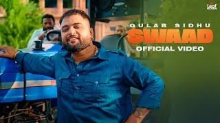 Swaad Official Video Gulab Sidhu  Jang Dhillon  Iris Music  Hitesh Arora  New Punjabi Song [upl. by Lhadnek]