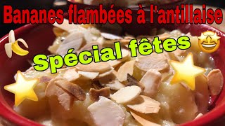 Bananes flambées à lantillaise 3 [upl. by Enier]