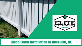 Vinyl Fence Installation in Asheville NC  Elite Lawn Care and Fence [upl. by Aisanahta708]