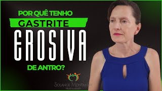 Por quê tenho gastrite erosiva de antro [upl. by Mccully221]