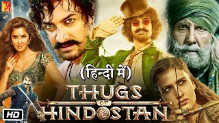 Thugs of Hindostan Full Movie HD Hindi Facts  Amir Khan  Amitabh Bachchan  Katrina Kaif  Fatima [upl. by Jarad]