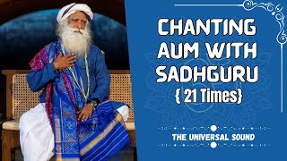 Chant Aum Om With Sadhguru 21 Times  Deep Morning Meditation  Sadhguru [upl. by Cristi464]