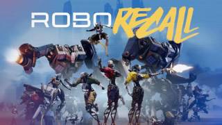 Robo Recall OST  Showup Action [upl. by Enimzaj895]