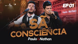 Paulo e Nathan  Sã Consciência [upl. by Anialahs]