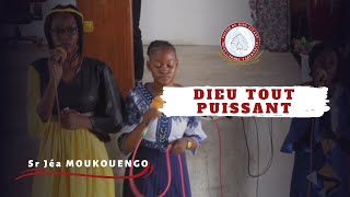 CANTIQUE SPECIAL  DIEU TOUT PUISSANT  Sœur Jéa MOUKOUENGO [upl. by Aira180]